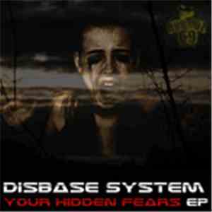 Disbase System - Your Hidden Fears