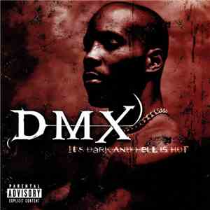 DMX - It's Dark And Hell Is Hot