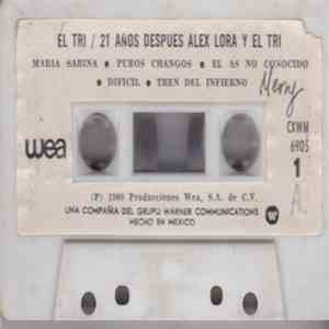 El Tri - 21 Años Después Alex Lora Y El Tri