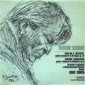 George Enescu - Orchestra simfonică a Radioteleviziunii Române Dirijor Iosi ...