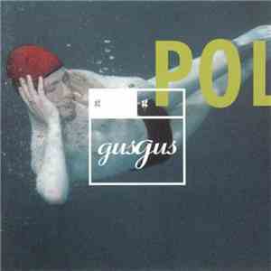 Gus Gus - Polydistortion