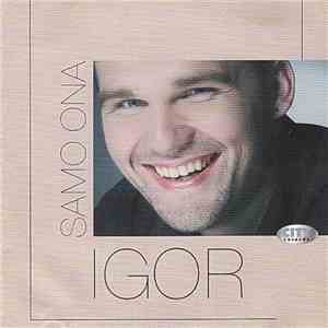 Igor - Samo Ona Zna