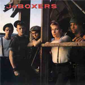 JoBoxers - Like Gangbusters