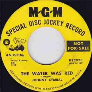 Johnny Cymbal - The Water Was Red / Bunny