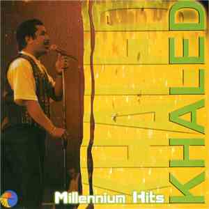Khaled - Millennium Hits