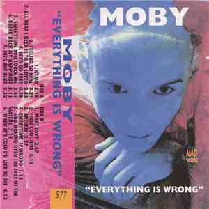 Moby - Everything Is Wrong