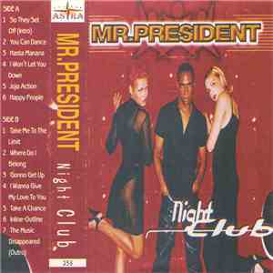 Mr. President - Night Club