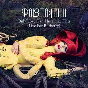 Paloma Faith - Only Love Can Hurt Like This (Live For Burberry)