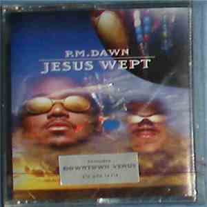 P.M. Dawn - Jesus Wept