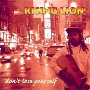 Rising Lion - Don't Lose Yourself
