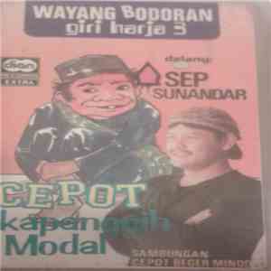 Sep Sunandar - Cepot - Kapanggih Modal - Wayang Bodoran Giri Harja 3