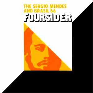 Sergio Mendes And Brasil '66 - The Sergio Mendes And Brasil '66 Foursider