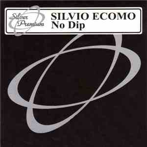Silvio Ecomo - No Dip