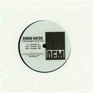 Simon Haydo - It All Falls Apart At First Touch