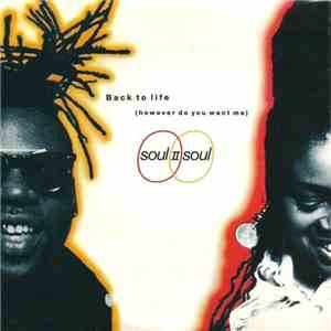 Soul II Soul Featuring Caron Wheeler - Back To Life (However Do You Want Me ...
