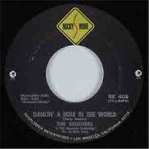 The Esquires - Dancin' A Hole In The World