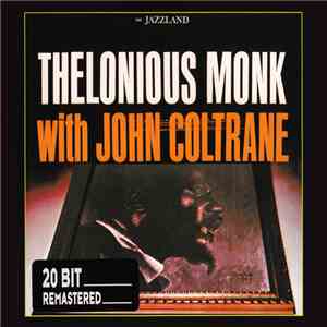 Thelonious Monk With John Coltrane - Thelonious Monk With John Coltrane