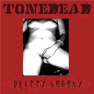 Tonedead - Pretty Sodomy