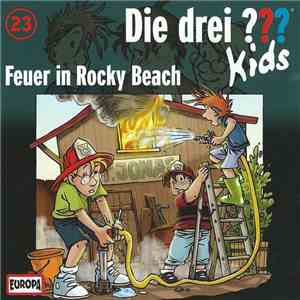 Ulf Blanck - Die Drei ??? Kids 23 - Feuer In Rocky Beach