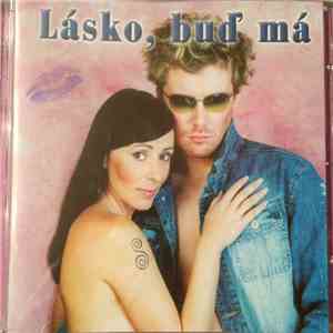 Various - Lásko, Buď Má