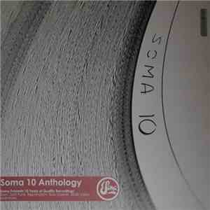 Various - Soma 10 Anthology