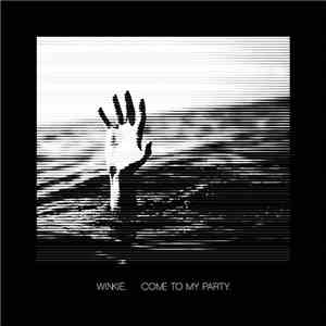 Winkie  - Come To My Party
