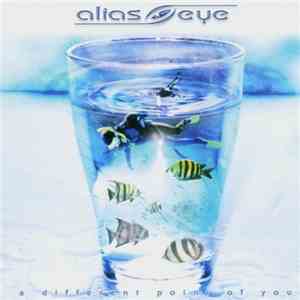 Alias Eye - A Different Point Of You