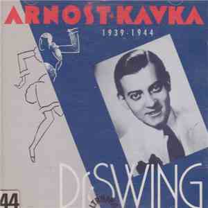Arnošt Kavka - Dr. Swing (1939 - 1944)