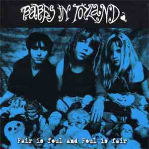 Babes In Toyland - Fair Is Foul And Foul Is Fair