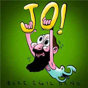 Bare Egil Band - JO!