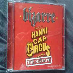 Bizarre  - Hannicap Circus (The Mixtape)