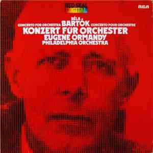 Béla Bartók - Eugene Ormandy / The Philadelphia Orchestra - Konzert Für Orc ...