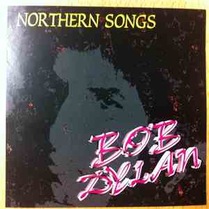 Bob Dylan - Northern Songs