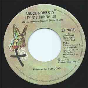 Bruce Roberts - I Don't Wanna Go