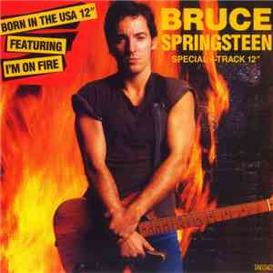 Bruce Springsteen - I'm On Fire / Born In The USA