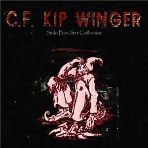 C.F. Kip Winger - Solo Box Set Collection