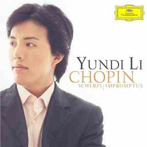 Chopin, Yundi Li - Scherzi • Impromptus