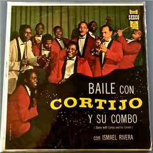 Cortijo Y Su Combo Con Ismael Rivera - Baile Con Cortijo Y Su Combo (Dance With Cortijo And His Combo)