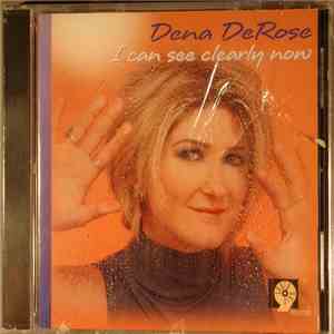 Dena DeRose - I Can See Clearly Now