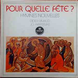 Didier Rimaud Et Jo Akepsimas - Pour Quelle Fête ?
