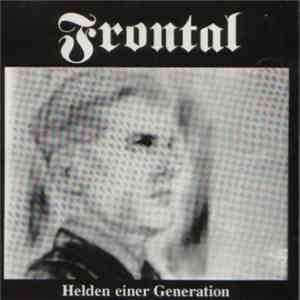 Frontal  - Helden Einer Generation