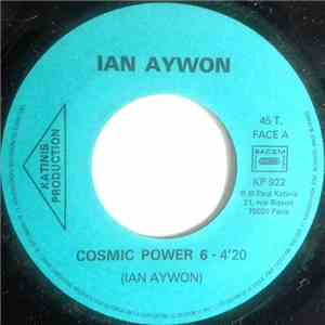 Ian Aywon - Cosmic Power 6 / Classic 4