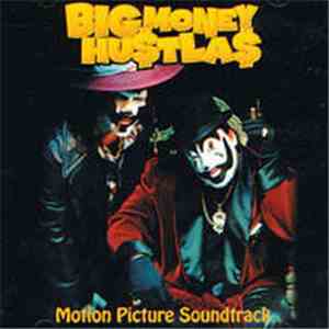Insane Clown Posse - Big Money Hustlas Motion Picture Soundtrack