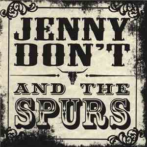Jenny Don't And The Spurs - No Good / You Win Again