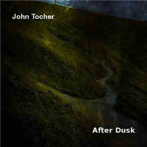 John Tocher - After Dusk