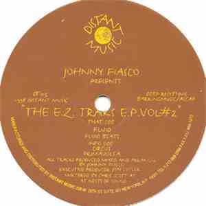 Johnny Fiasco - The E.Z. Traks E.P. Vol #2