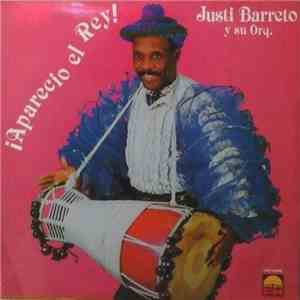 Justi Barreto Y Su Orquesta - Aparecio El Rey!