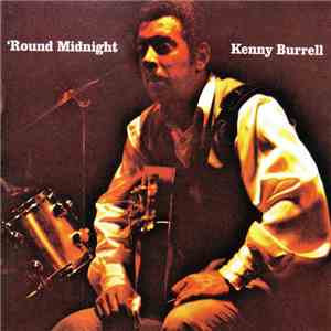 Kenny Burrell - 'Round Midnight
