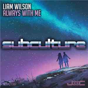 Liam Wilson  - Always With Me