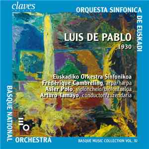 Luis de Pablo - Euskadiko Orkesta Sinfonikoa, Frédérique Cambreling, Asier  ...